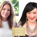 Connie Chapman Awaken Radio Podcast Episode #29 Ignite Self-Love and Step into Your Power with Amy Smith